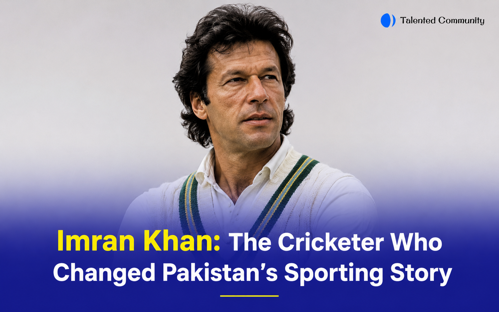 Imran Khan Biography: The cricketer who changed Pakistan’s sporting story