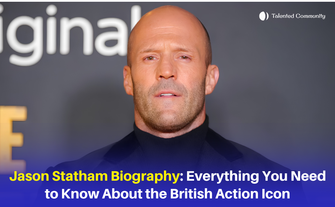 Jason Statham Biography: Everything You Need to Know About the British Action Icon