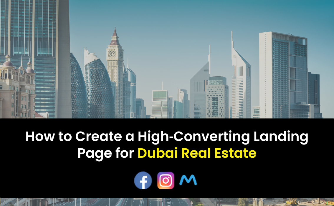 How to Create a High-Converting Landing Page for Dubai Real Estate