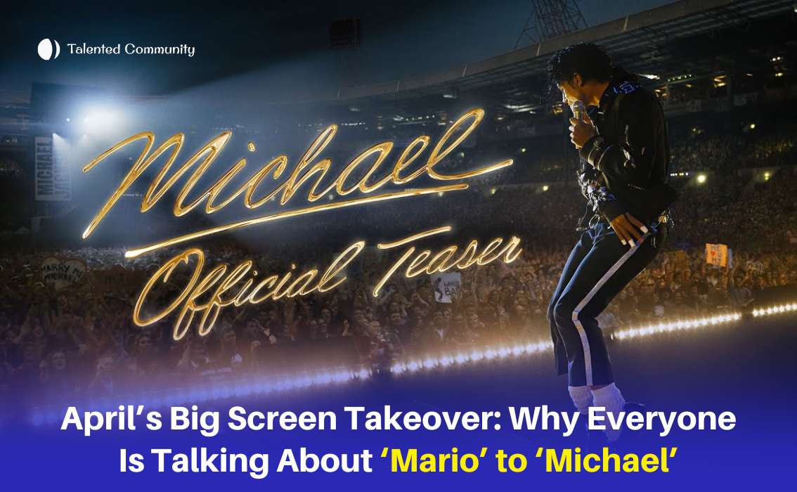 April’s Big Screen Takeover Why Everyone Is Talking About ‘Mario’ to ‘Michael’
