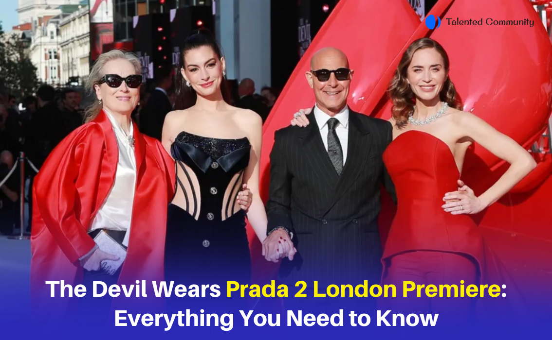 The Devil Wears Prada 2 London Premiere: Everything You Need to Know