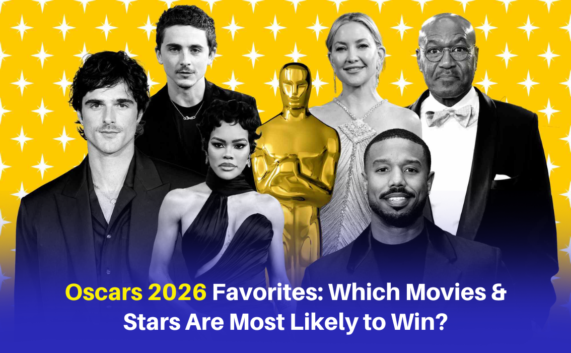 Oscars 2026 Favorites: Which Movies & Stars Are Most Likely to Win?