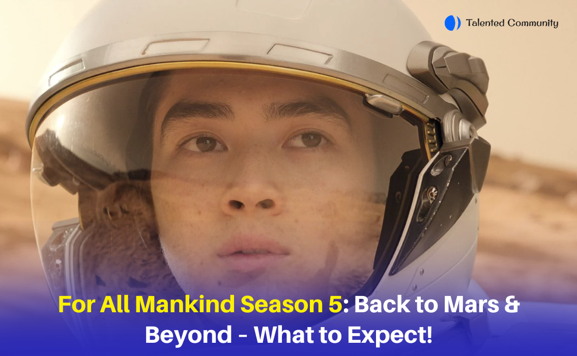 For All Mankind Season 5: Back to Mars & Beyond – What to Expect!